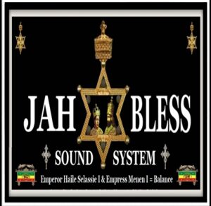 JAH BLESS SOUND SYSTEM